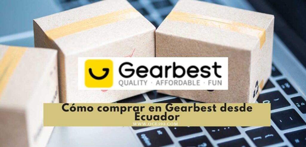 Cómo comprar en Gearbest desde Ecuador